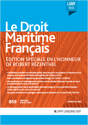Numéro gratuit - Droit portuaire : édition spéciale en l'honneur de Robert Rézenthel